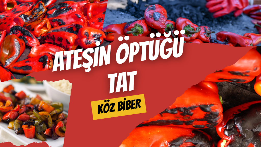 Ateşin Öptüğü Tat - Köz Biber